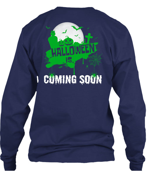 Halloween Is Coming Soon T Shirt, I Love You Pumpkin T Shirt