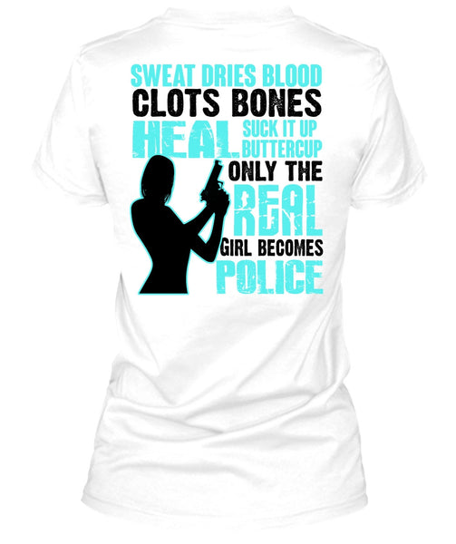 Only The Real Girl Becomes Police T Shirt, I Love Police T Shirt