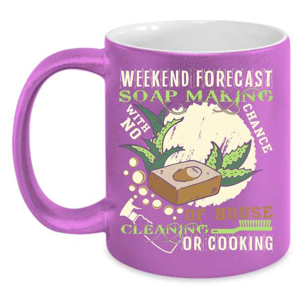 Weekend Forecast Soap Making Coffee Mug, Funny Soap Making Coffee Cup