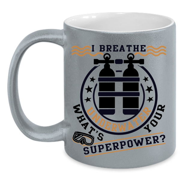 Funny Scuba Diving Coffee Mug, I Breathe Underwater Accent Mug