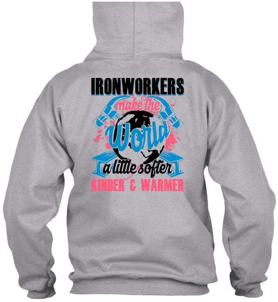 Ironworkers Make The World T Shirt, I Love Ironworker T Shirt