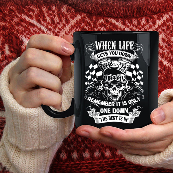 When Life Gets You Down Coffee Mug, Funny Gift For Bikers Coffee Cup