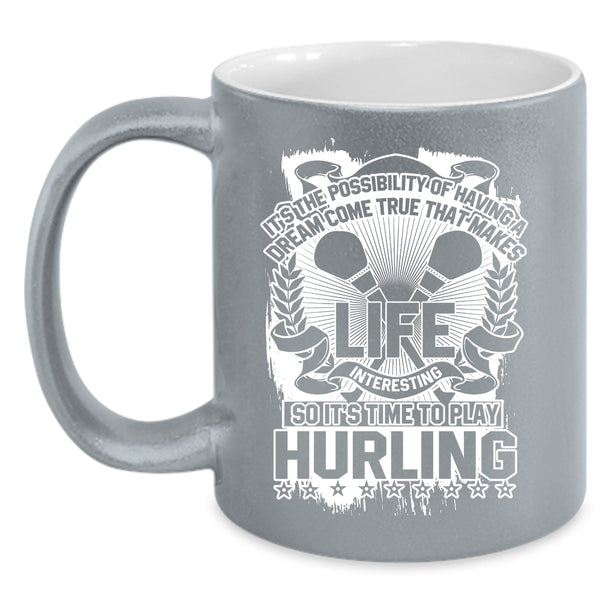 It's Time To Play Hurling Coffee Mug, Funny Hurling Coffee Cup