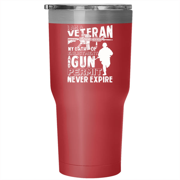 I Am A Veteran Tumbler 30 oz Stainless Steel, Awesome Gift For Veterans Travel Mug