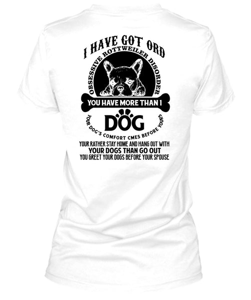 You Have More Than 1 Dog T Shirt, I Love Dogs T Shirt