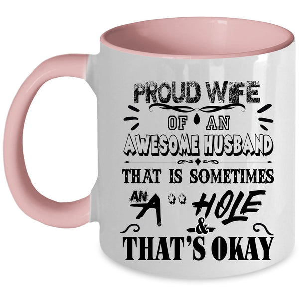 Gift For Wife Coffee Mug, Proud Wife Of An Awesome Husband Accent Mug