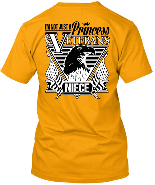 I'm Not Just A Princess Veterans Niece T Shirt, I Love Veteran T Shirt