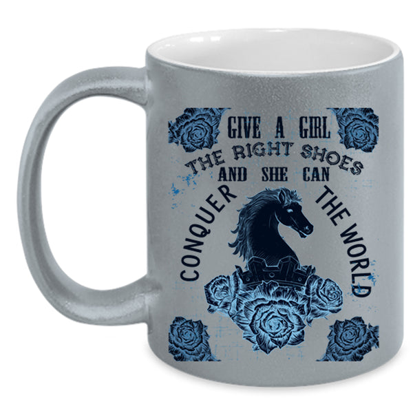 She Can Conquer The World Coffee Mug, Give A Girl The Right Shoes Accent Mug