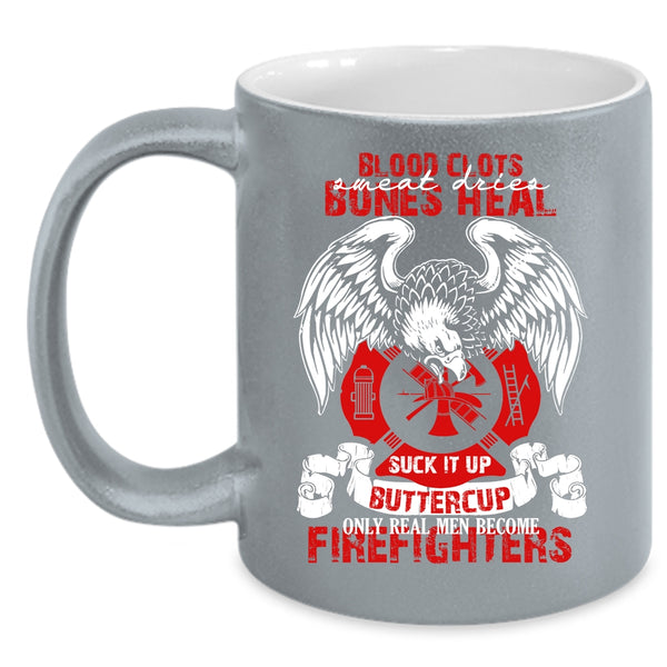 Only Real Men Become Firefighters Coffee Mug, Gift For Dad Coffee Cup