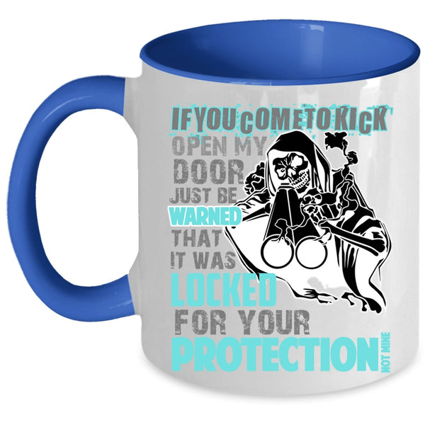 Funny Coffee Mug, It Was Locked For Your Protection Not Time Accent Mug