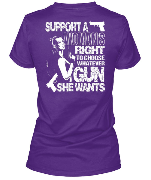 Choose Whatever Gun T Shirt, Support A Woman's Right T Shirt