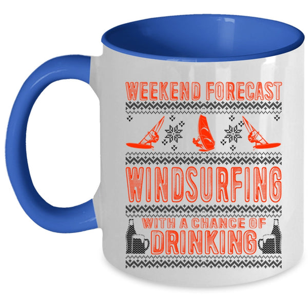 Chance Of Drinking Coffee Mug, Weekend Forecast Windsurfing Accent Mug