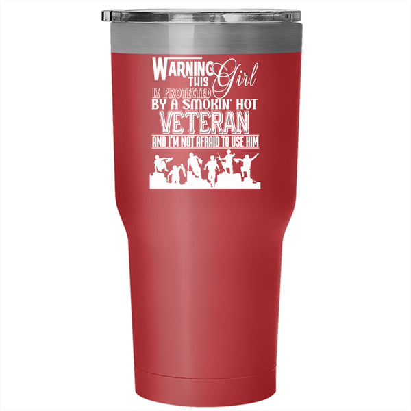 This Girl Is Protected By A Hot Veteran Tumbler 30 oz Stainless Steel, My Daughter Travel Mug