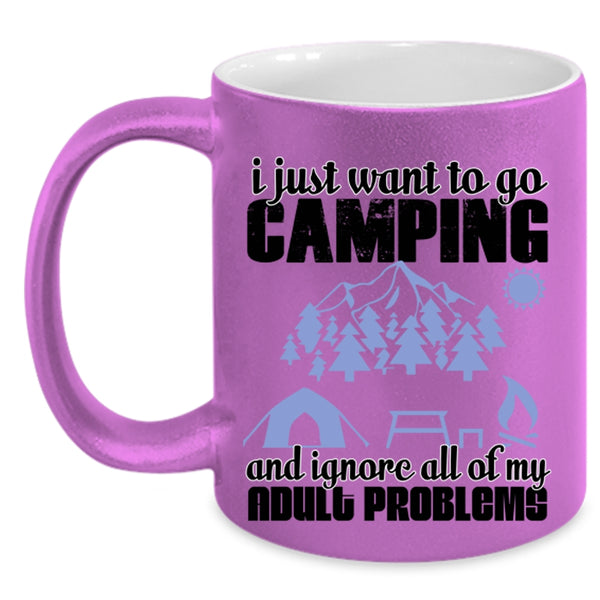 Funny Camping Coffee Mug, I Just Want To Go Camping Accent Mug