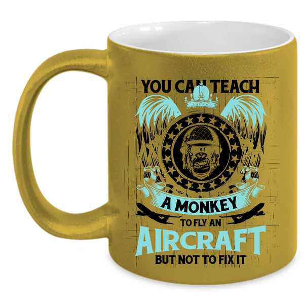 Cool Coffee Mug, You Can Teach A Monkey To Fly An Aircraft Accent Mug