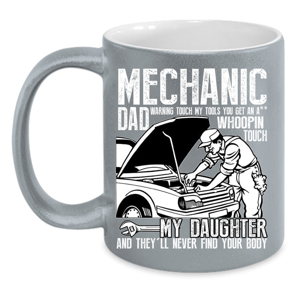 Mechanic Dad Coffee Mug, Best Gift For My Daddy Coffee Cup
