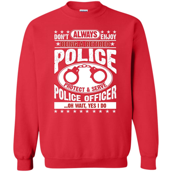Protect & Serve Police Officer T Shirt, Coolest Police Sweatshirt