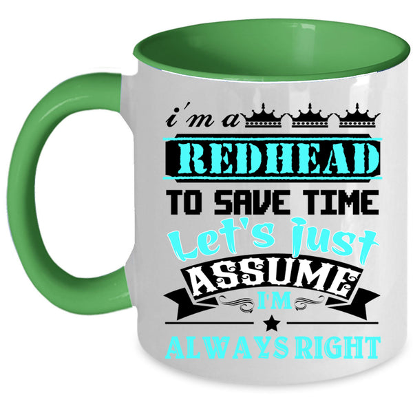 Cool Hairstylist Coffee Mug, I'm A Redhead To Save Time Accent Mug