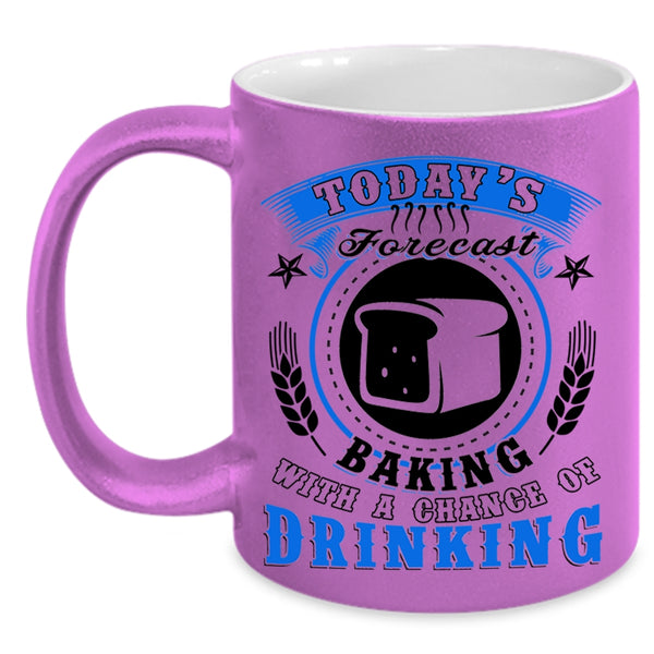 Chance Of Drinking Coffee Mug, Today's Forecast Baking Accent Mug