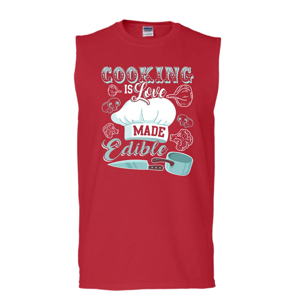 Cooking Is Love Make Edible T Shirt, Coolest Cooking T Shirt, Cool T Shirt (Men's Cotton Sleeveless)