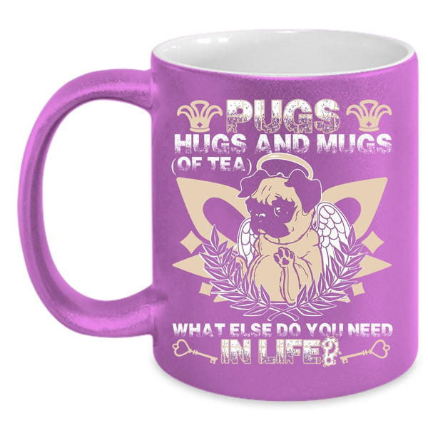Pugs Hugs And Mugs Of Tea Coffee Mug, Cute Pug Lovers Coffee Cup