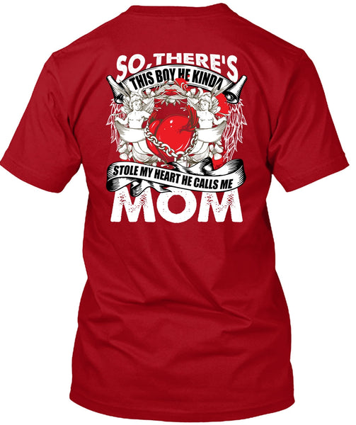 He Calls Me Mom T Shirt, Stole My Heart T Shirt