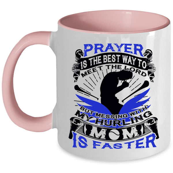 Cool Hurling Mom Coffee Mug, Don't Mess With My Hurling Mom Accent Mug