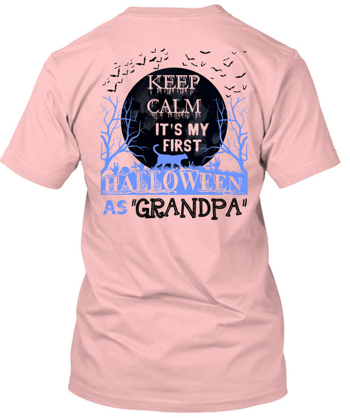 Keep Calm It's My First Halloween As Grandpa T Shirt, Wait For Halloween T Shirt
