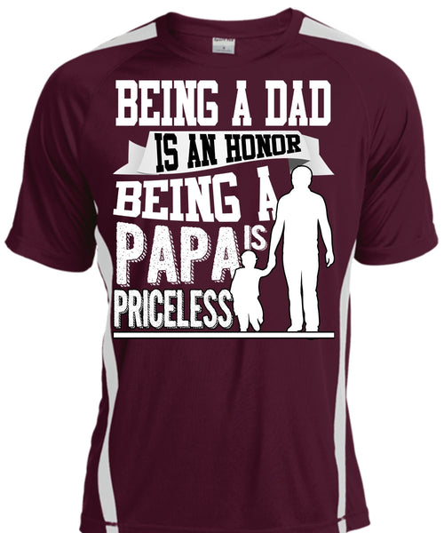 Being A Dad Is An Honor T Shirt, Being A Papa Is Priceless T Shirt, Cool Shirt