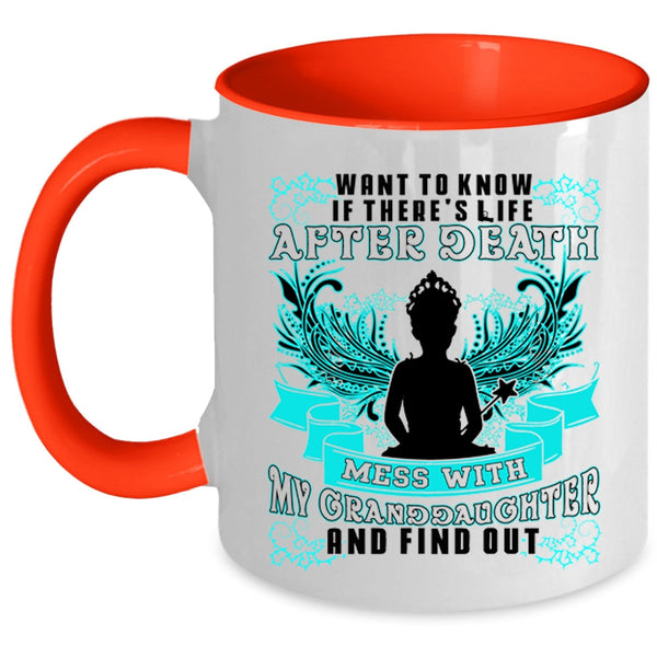 Cool Grandparent Coffee Mug, Don't Mess With My Granddaughter Accent Mug