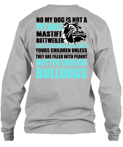 No My Dog Is Not A Pit Bull T Shirt, I Love Pit Bull T Shirt