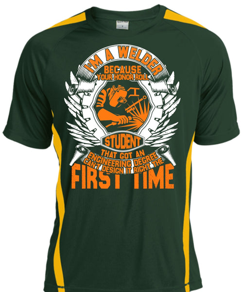 I'm A Welder T Shirt, Engineering Degree T Shirt, Cool Shirt