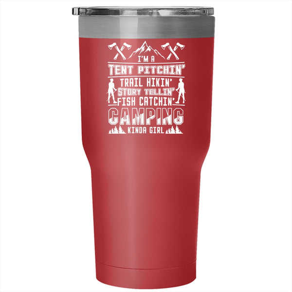 I'm A Tent Pitching Fish Catching Tumbler 30 oz Stainless Steel, I'm A Camping Kinda Girl Travel Mug