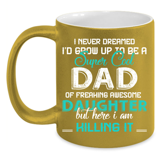 Super Cool Dad Cup, Awesome Daugther Mug, Father's Day Cup