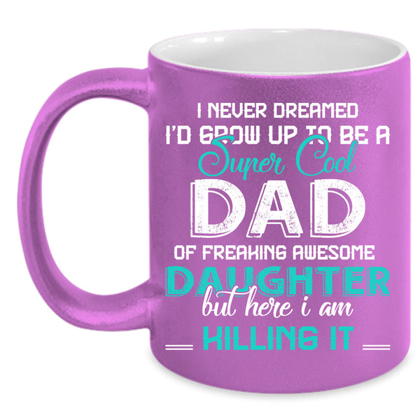 Super Cool Dad Cup, Awesome Daugther Mug, Father's Day Cup