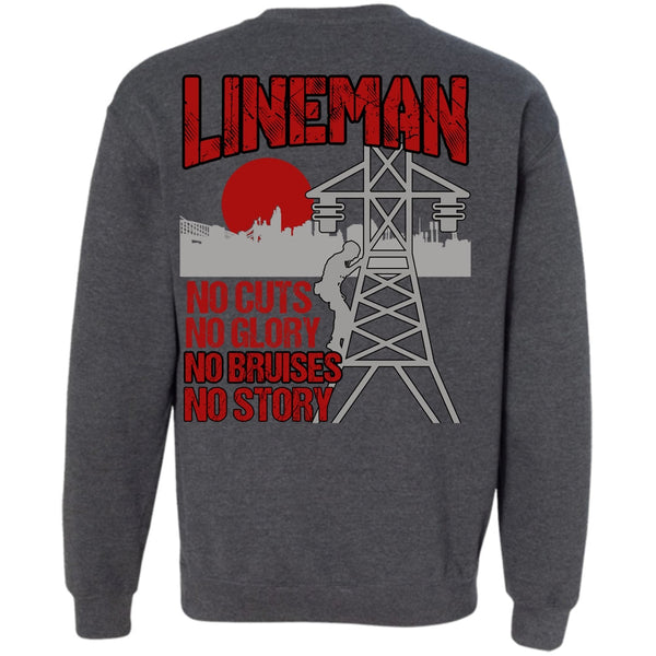 No Story T Shirt, Being A Lineman Sweatshirt