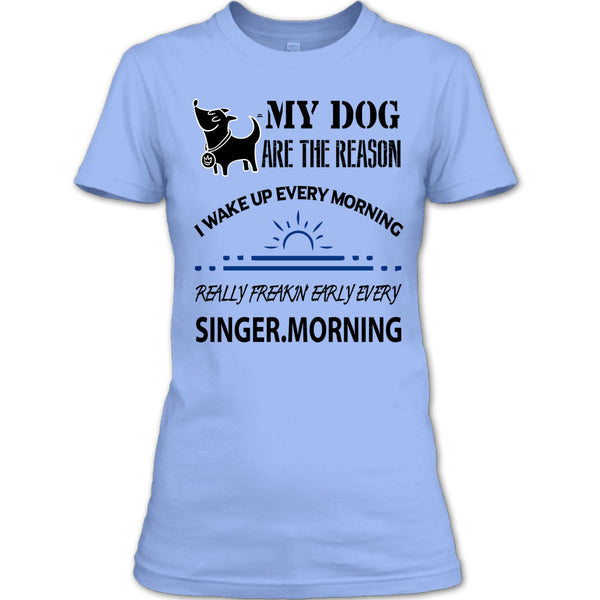 My Dog Are The Reason T Shirt, I Love My Dog T Shirt
