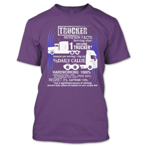Trucker Nutrition Facts T Shirt, Best Trucker Ever T Shirt