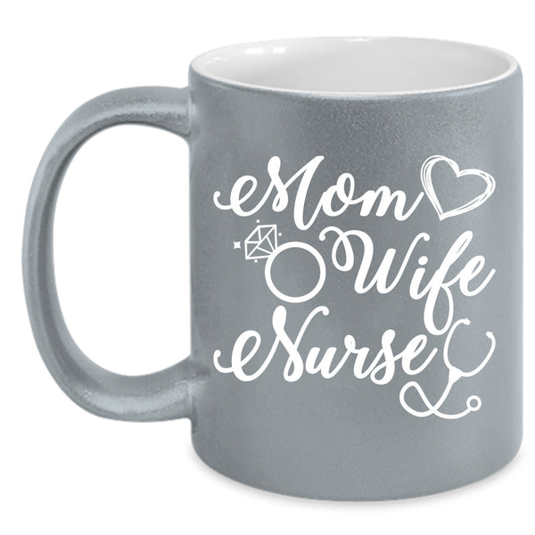 Mom Cup, Wife Mug, Nurse Cup, Gift Mother's Day Mug