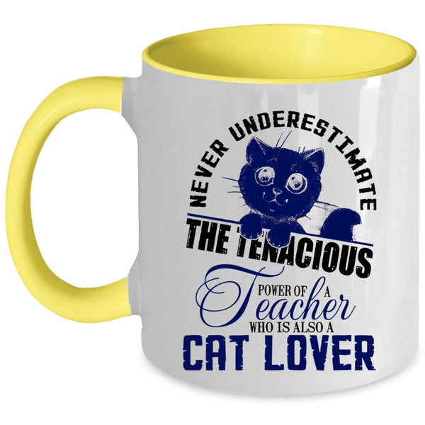 Who Is Also A Cat Lover Coffee Mug, The Power Of A Teacher Accent Mug
