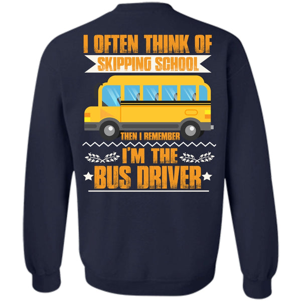 I Often Think Of Skipping School T Shirt, I Love Bus Sweatshirt