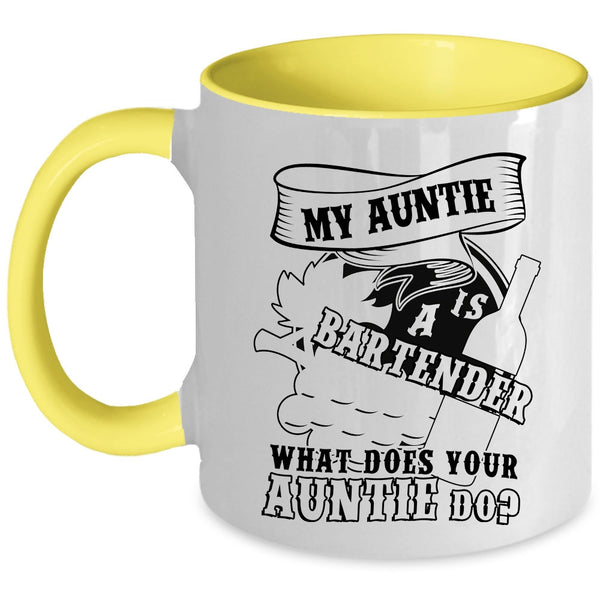 What Does Your Auntie Do Coffee Mug, My Auntie Is A Bartender Accent Mug