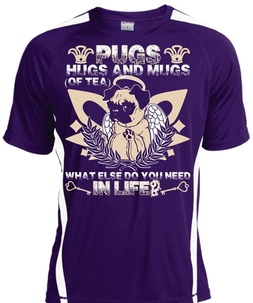 Pugs Hugs And Mugs T Shirt, You Need In Life T Shirt, Cool Shirt