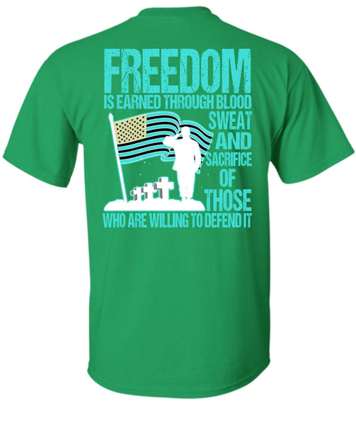 Freedom Is Earned T Shirt, I Love Veteran T Shirt
