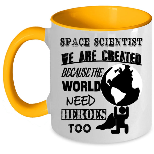 Funny Gift For Space Scientist Coffee Mug, Space Scientist Accent Mug