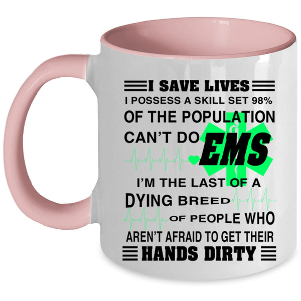 Cute Gift For Nurse Coffee Mug, I Save Lives Accent Mug