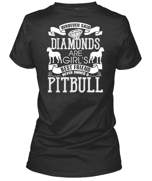 Never Owned A Pit Bull T Shirt, Diamonds Are Girl's Best Friend T Shirt