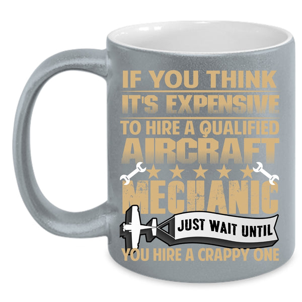 Aircraft Mechanic Coffee Mug, Cute Aircraft Mechanics Coffee Cup