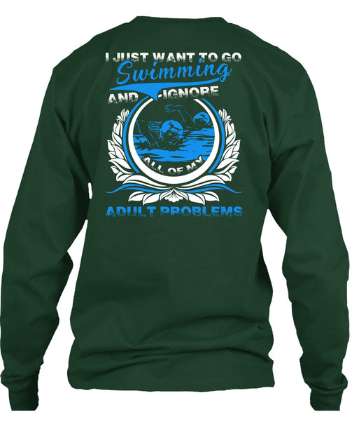 I Just Want To Go Swimming T Shirt, Adult Problems T Shirt