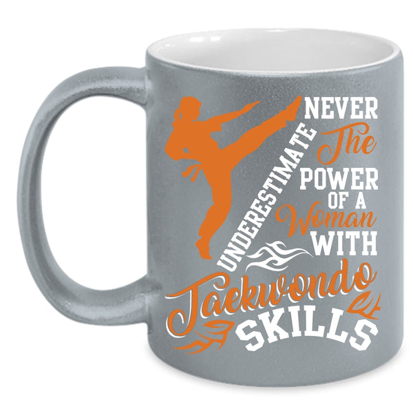 The Power Of A Woman With Taekwondo Skills Coffee Mug, Cool Coffee Cup